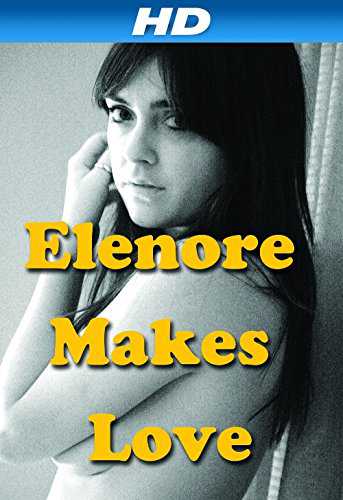Elenore Makes Love