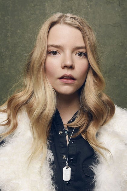 Anya Taylor-Joy Anya Taylor-Joy