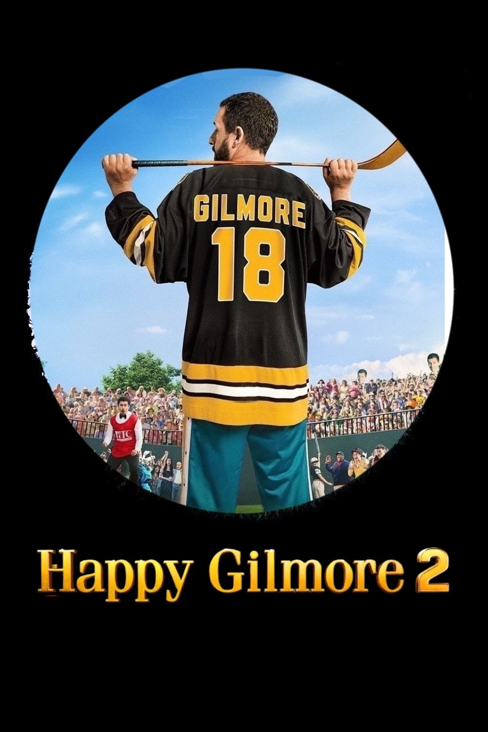 Happy Gilmore 2 Happy Gilmore 2