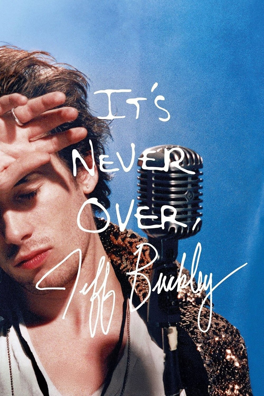 It's Never Over, Jeff Buckley It's Never Over, Jeff Buckley
