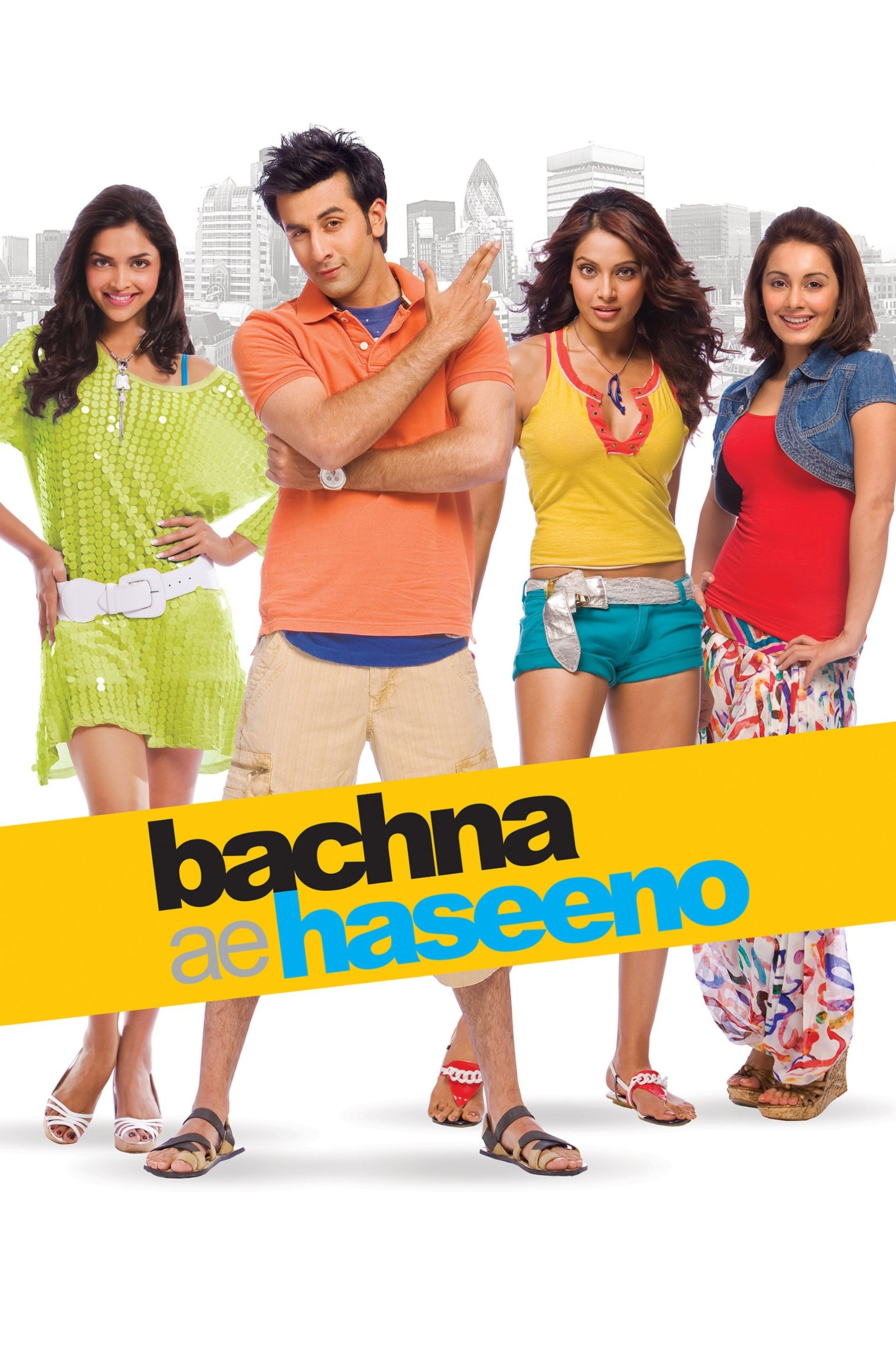 Bachna Ae Haseeno Bachna Ae Haseeno