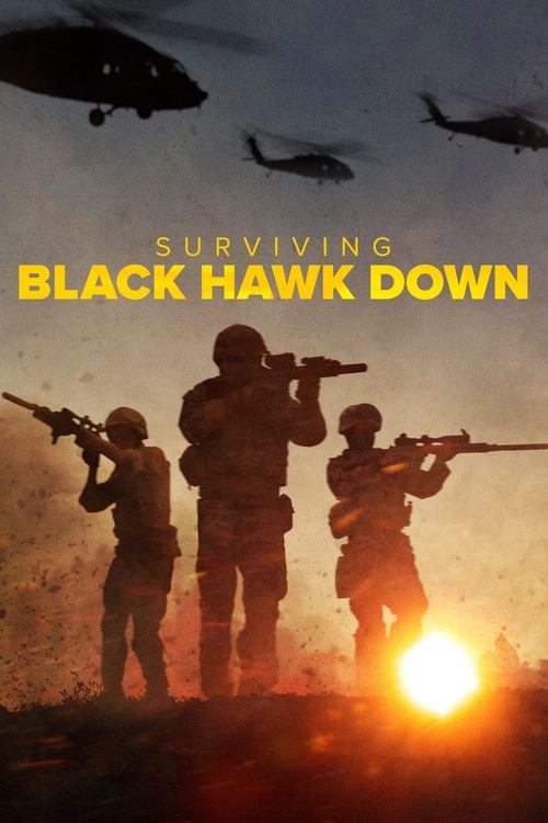 Surviving Black Hawk Down Surviving Black Hawk Down