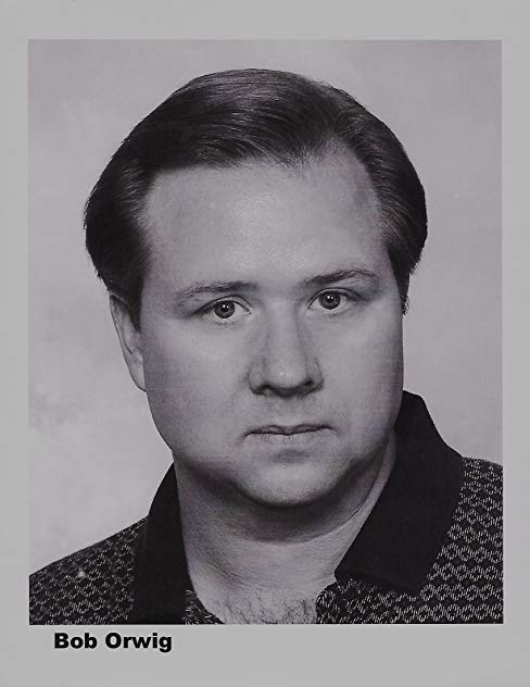 Bob Orwig Bob Orwig